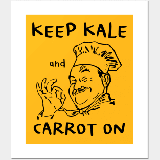 Keep Kale and Carrot On Vegan Pun Posters and Art